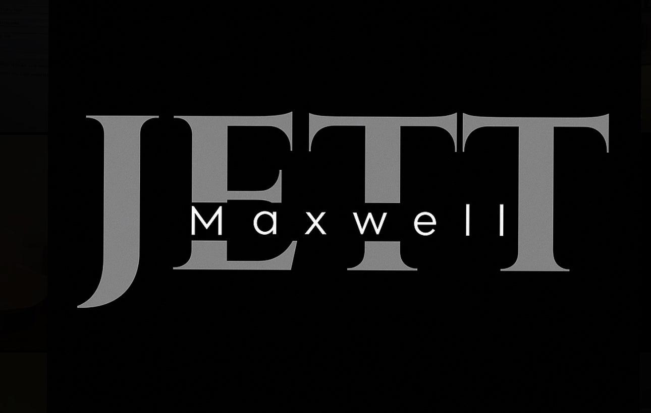 Why Jett Maxwell is right for you - Jett Maxwell Ltd